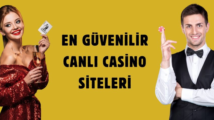 En Güvenilir Canlı Casino Sitesi